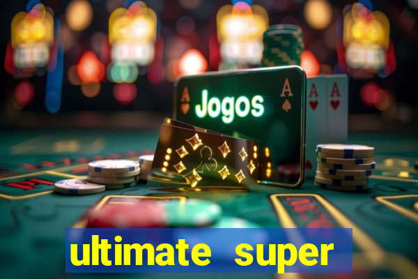 ultimate super reels slot