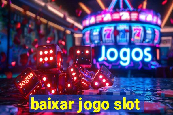 baixar jogo slot