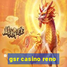 gsr casino reno