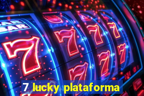 7 lucky plataforma