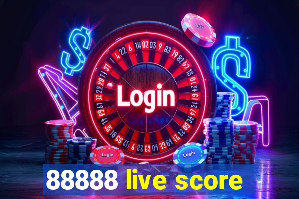 88888 live score