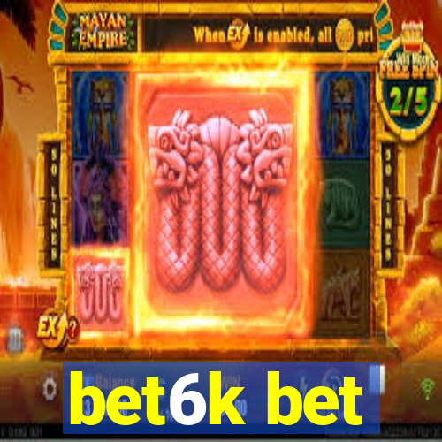 bet6k bet