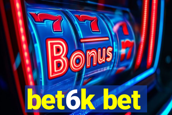 bet6k bet