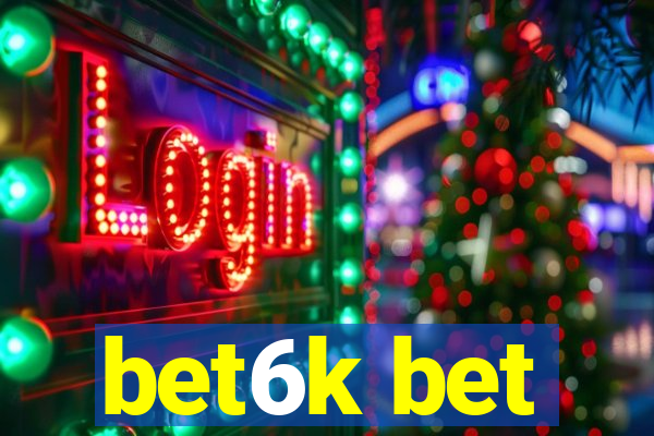 bet6k bet