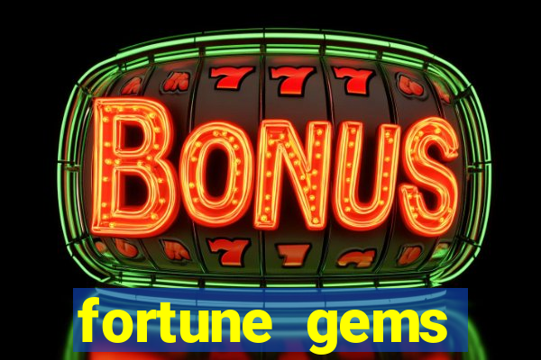 fortune gems horário pagante