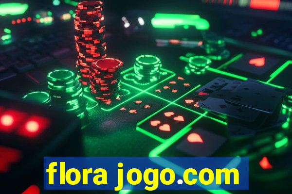 flora jogo.com