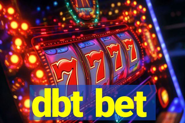 dbt bet