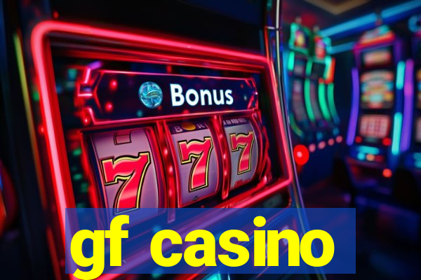 gf casino