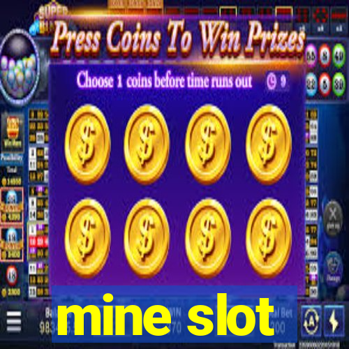 mine slot