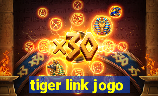 tiger link jogo