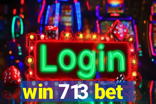 win 713 bet