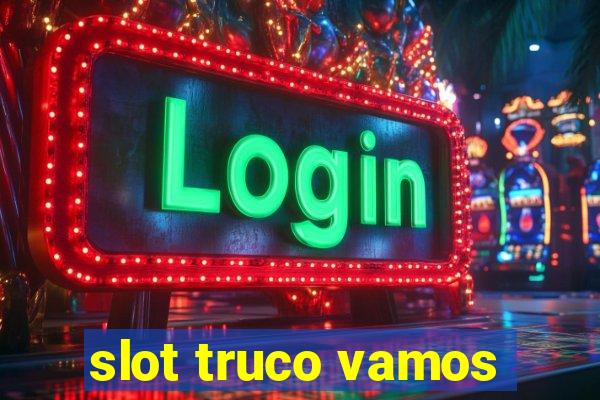 slot truco vamos