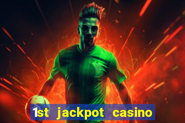 1st jackpot casino in tunica