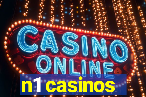 n1 casinos