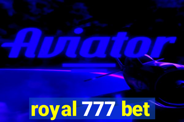 royal 777 bet