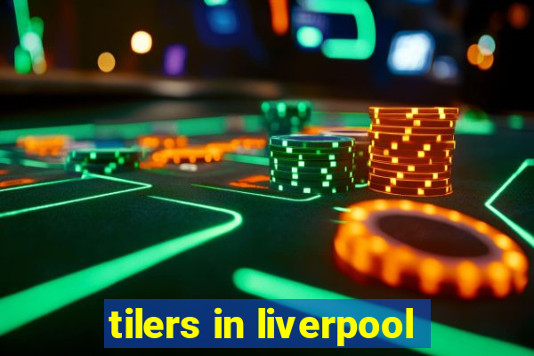 tilers in liverpool