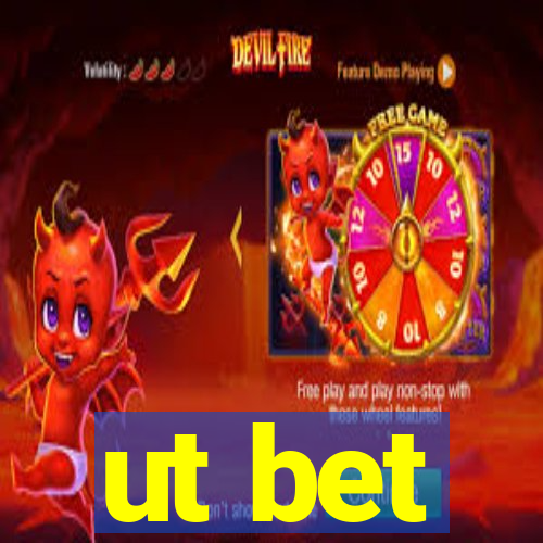 ut bet