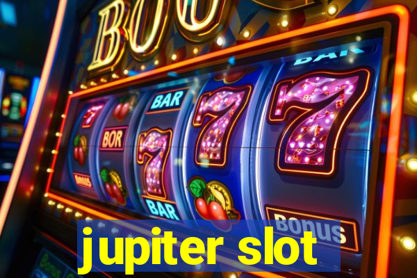 jupiter slot