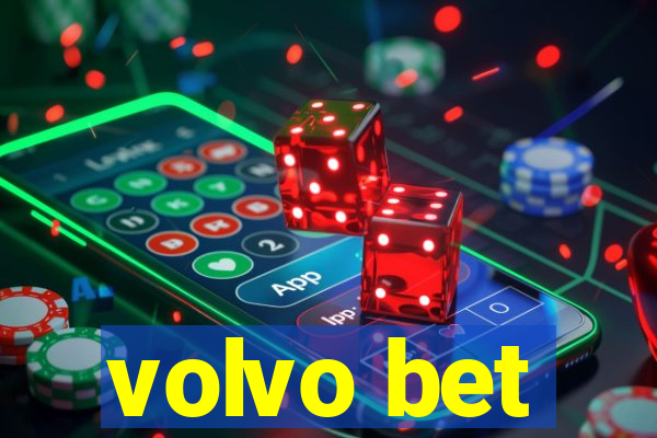 volvo bet