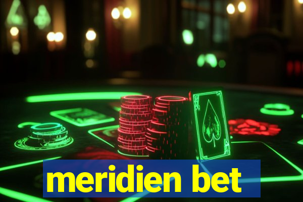 meridien bet