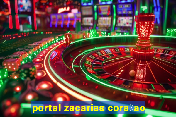 portal zacarias cora莽ao