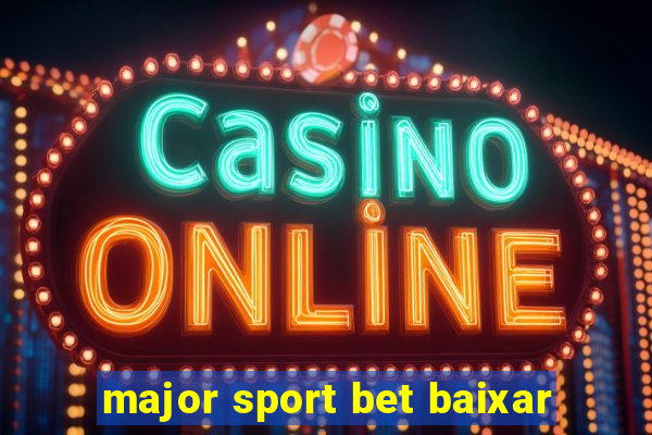 major sport bet baixar