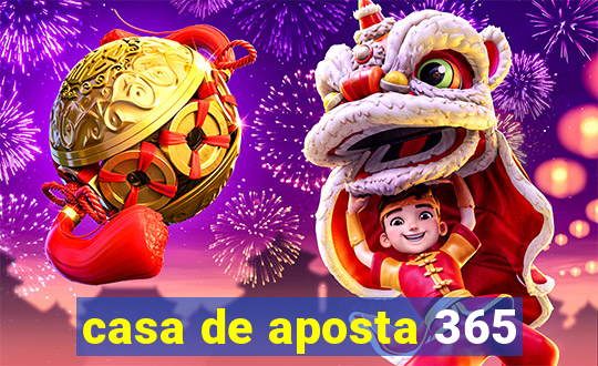 casa de aposta 365