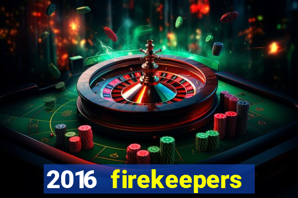 2016 firekeepers casino 400