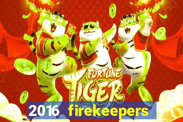 2016 firekeepers casino 400