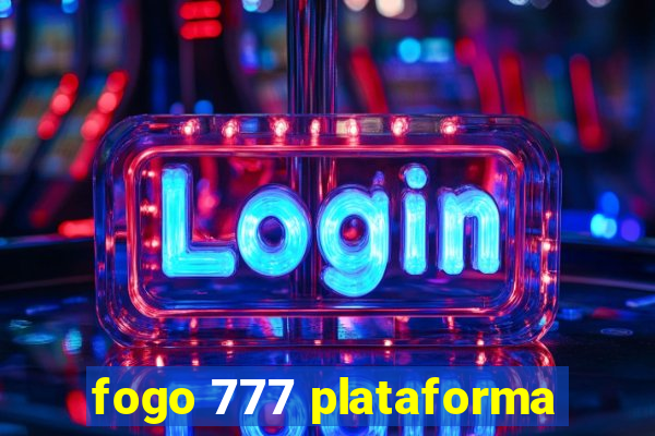 fogo 777 plataforma