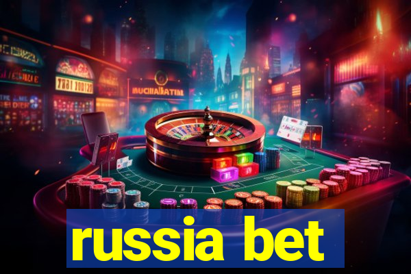 russia bet