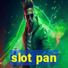 slot pan