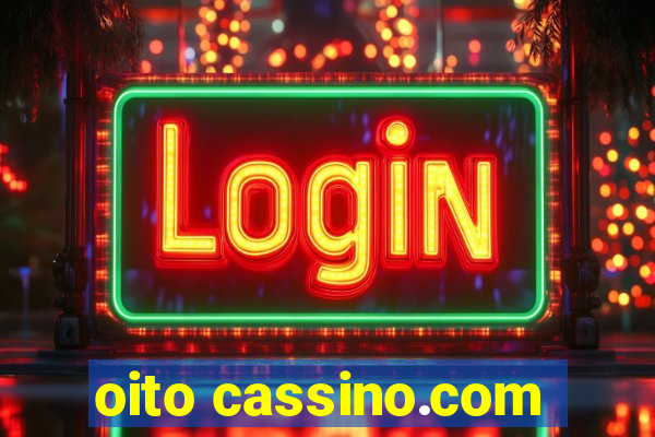 oito cassino.com