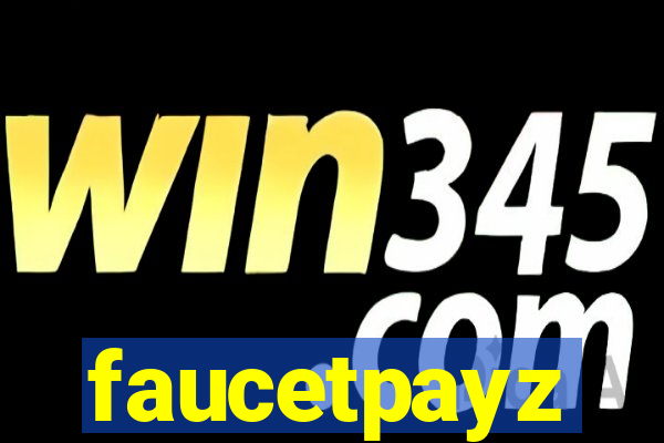 faucetpayz