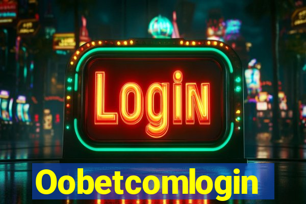 Oobetcomlogin