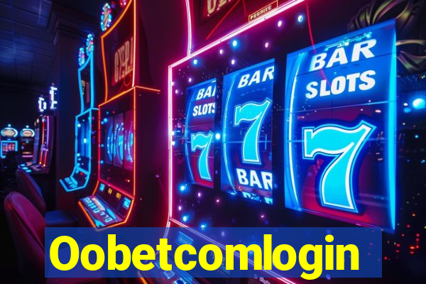 Oobetcomlogin