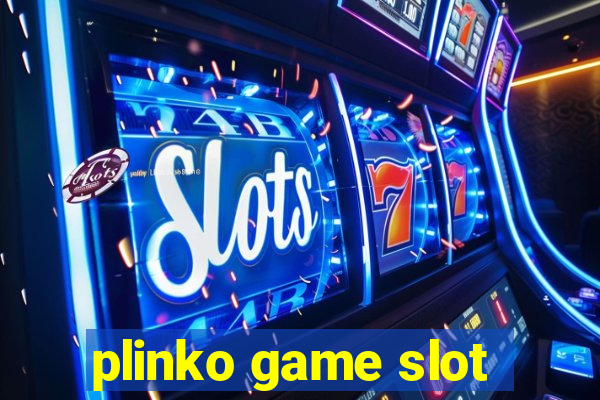 plinko game slot