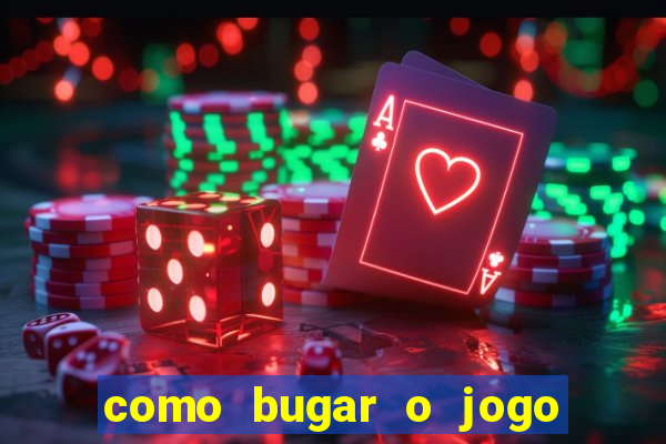 como bugar o jogo fortune tiger