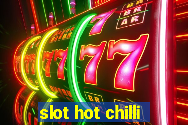 slot hot chilli