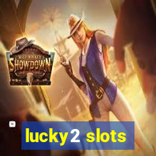 lucky2 slots