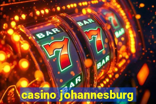 casino johannesburg