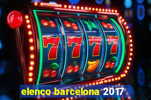 elenco barcelona 2017