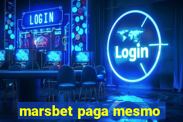 marsbet paga mesmo