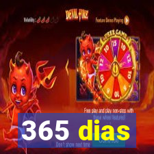 365 dias