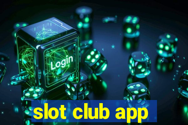 slot club app