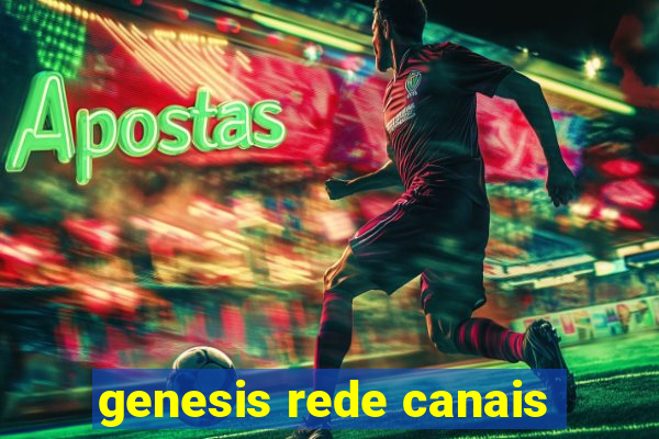 genesis rede canais