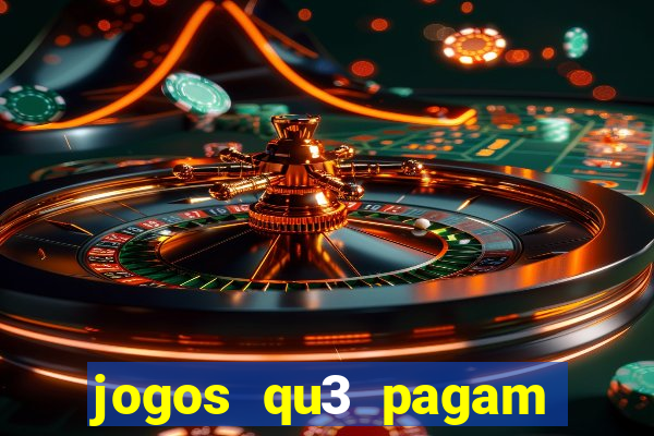 jogos qu3 pagam dinheiro de verdade