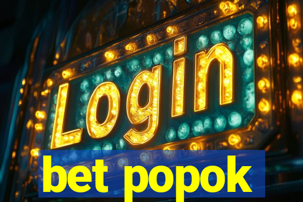 bet popok