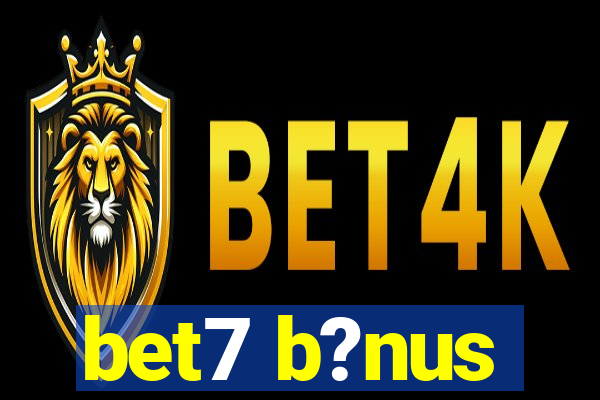 bet7 b?nus