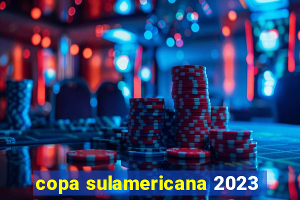 copa sulamericana 2023